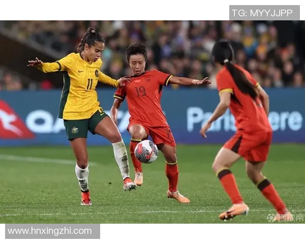 澳大利亚女足迎战泰国队全力争胜展现实力与风采